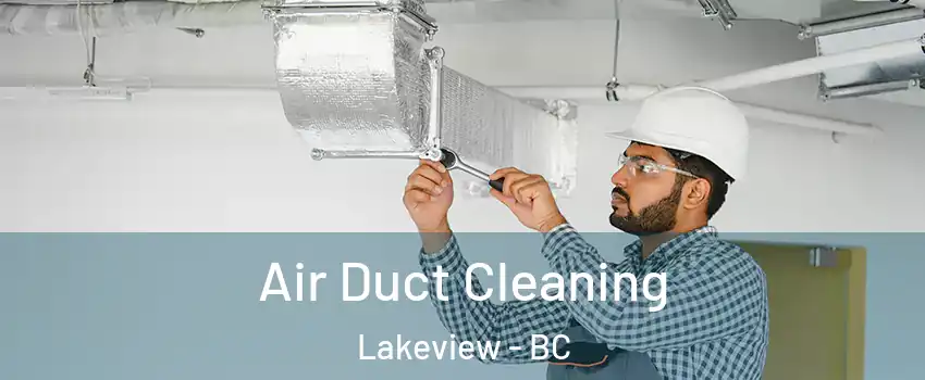  Air Duct Cleaning Lakeview - BC