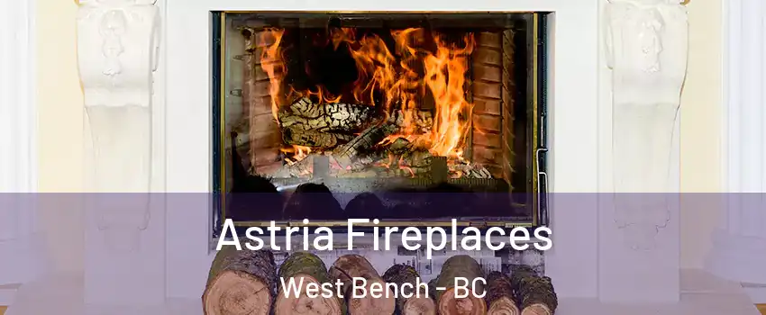 Astria Fireplaces West Bench - BC