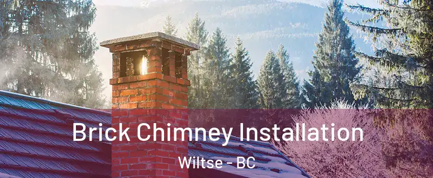  Brick Chimney Installation Wiltse - BC
