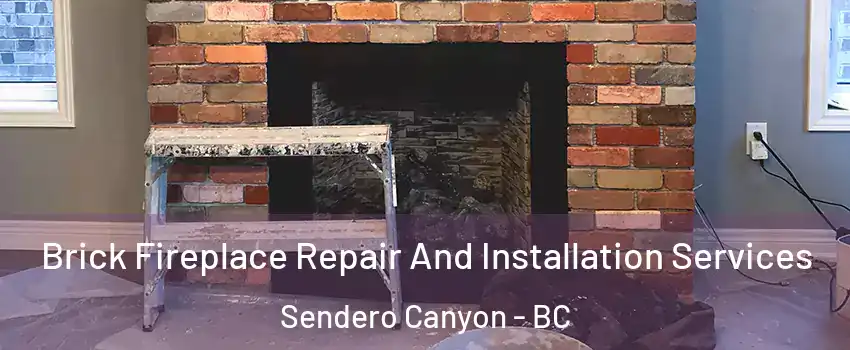 Brick Fireplace Repair And Installation Services Sendero Canyon - BC
