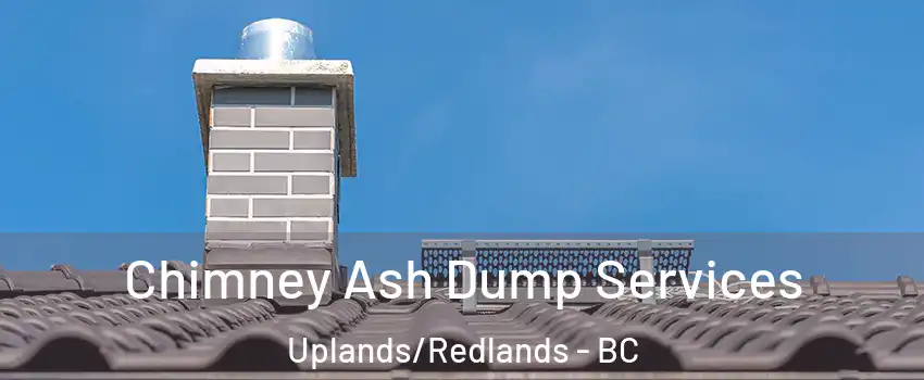  Chimney Ash Dump Services Uplands/Redlands - BC