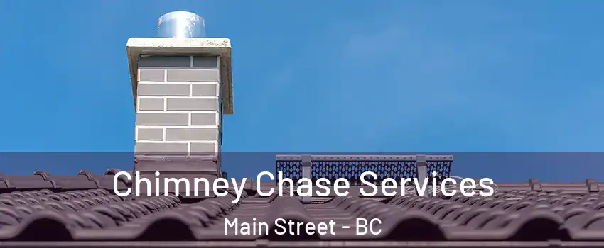  Chimney Chase Services Main Street - BC