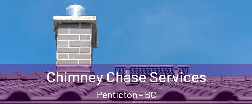  Chimney Chase Services Penticton - BC