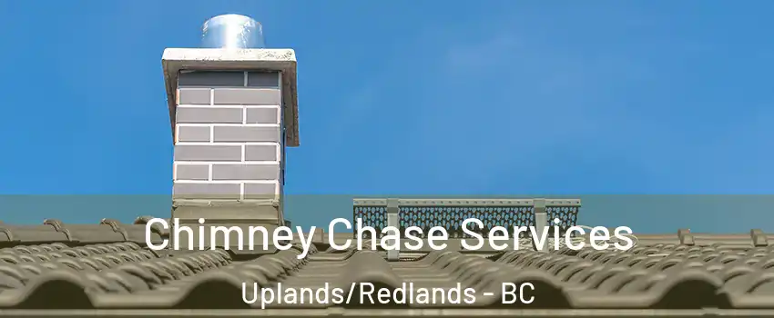  Chimney Chase Services Uplands/Redlands - BC