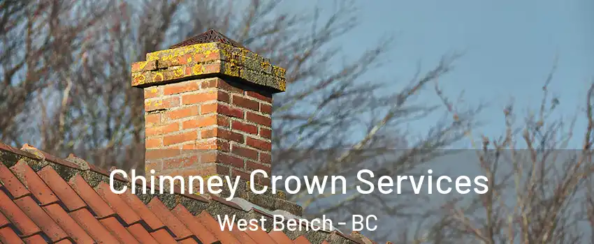 Chimney Crown Services West Bench - BC