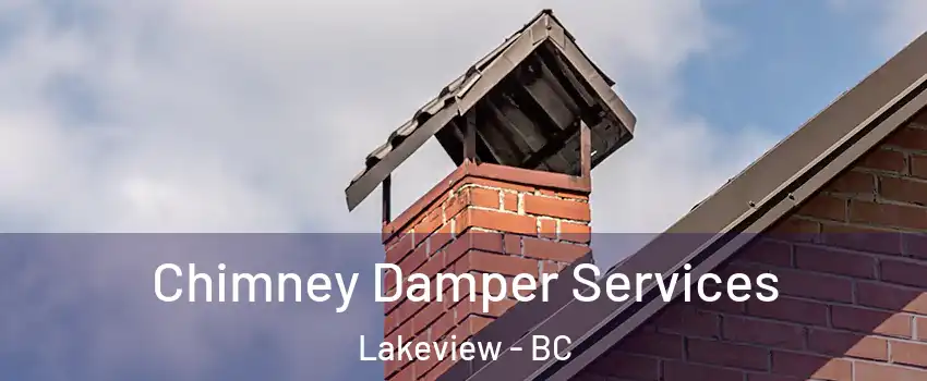  Chimney Damper Services Lakeview - BC