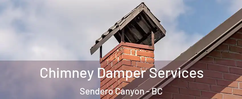  Chimney Damper Services Sendero Canyon - BC