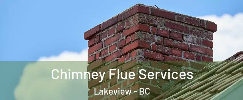  Chimney Flue Services Lakeview - BC