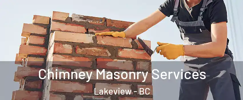  Chimney Masonry Services Lakeview - BC