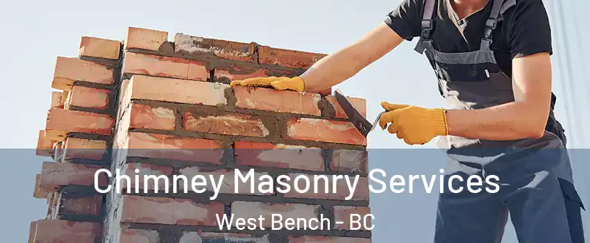  Chimney Masonry Services West Bench - BC