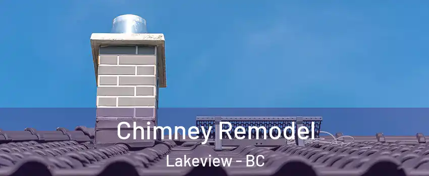  Chimney Remodel Lakeview - BC