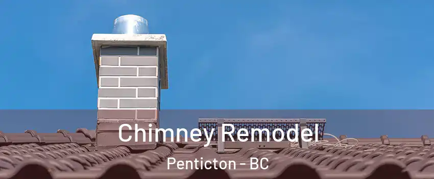  Chimney Remodel Penticton - BC