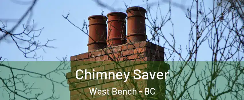  Chimney Saver West Bench - BC