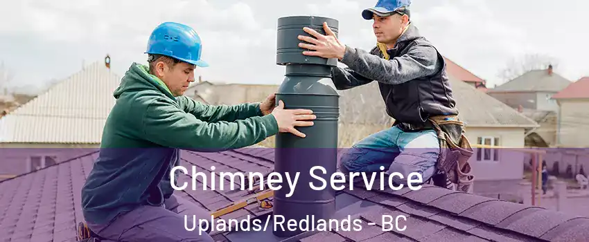  Chimney Service Uplands/Redlands - BC