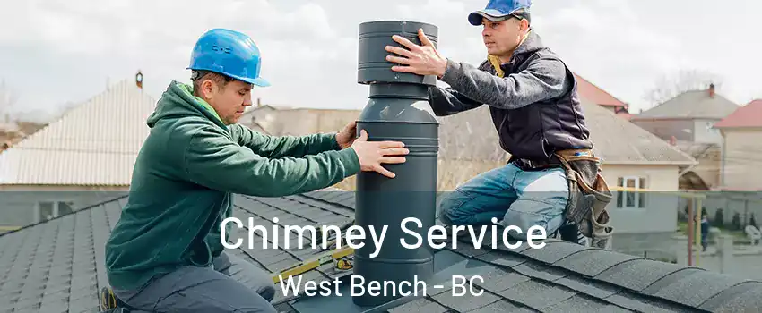  Chimney Service West Bench - BC