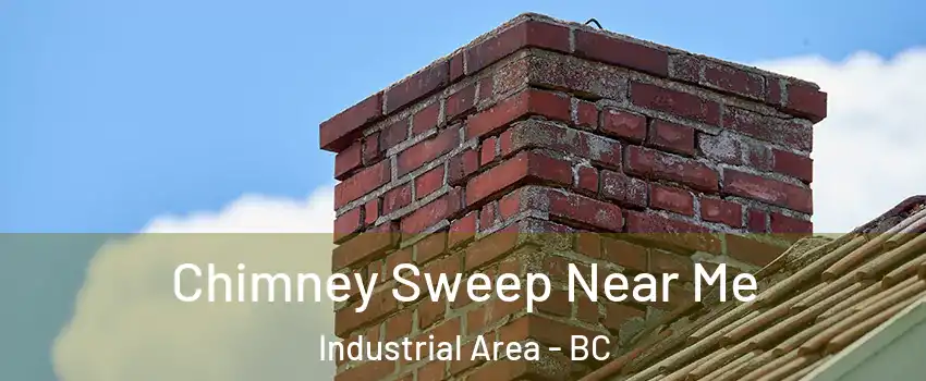  Chimney Sweep Near Me Industrial Area - BC