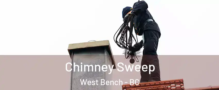  Chimney Sweep West Bench - BC