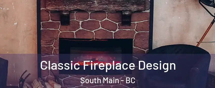  Classic Fireplace Design South Main - BC