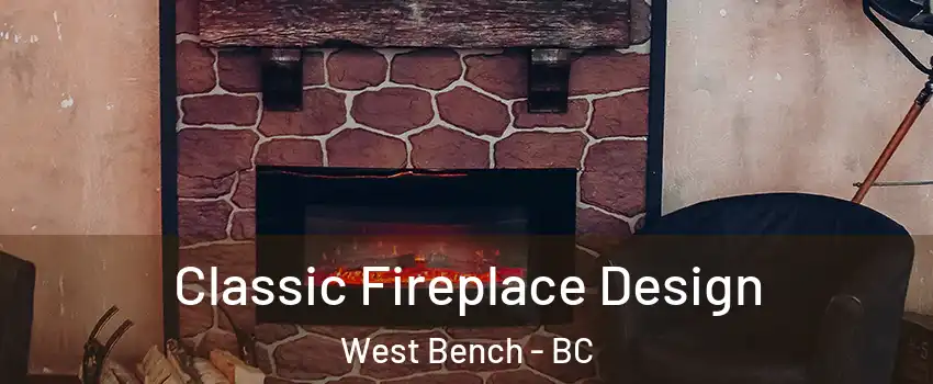  Classic Fireplace Design West Bench - BC