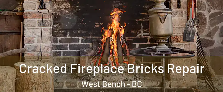  Cracked Fireplace Bricks Repair West Bench - BC