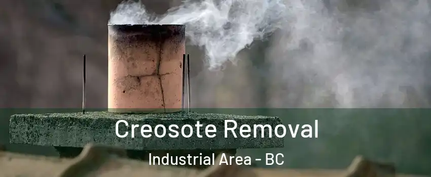  Creosote Removal Industrial Area - BC