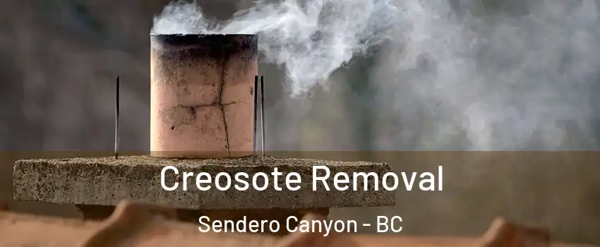  Creosote Removal Sendero Canyon - BC
