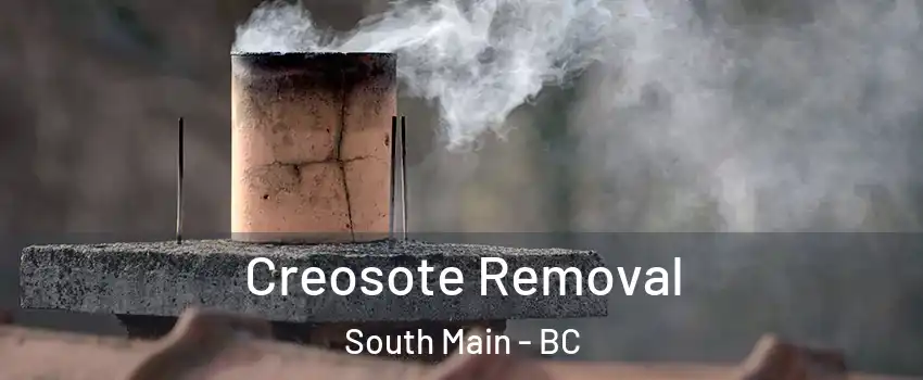 Creosote Removal South Main - BC