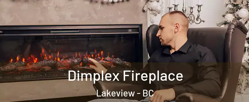  Dimplex Fireplace Lakeview - BC