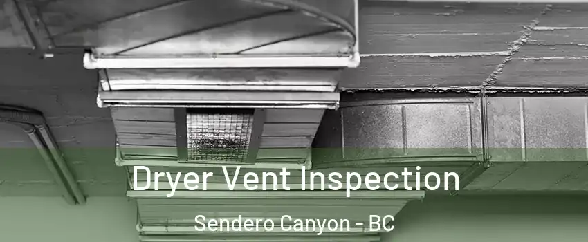  Dryer Vent Inspection Sendero Canyon - BC