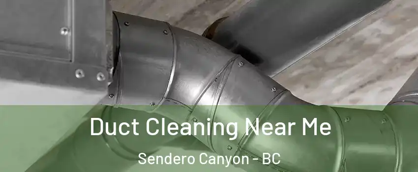  Duct Cleaning Near Me Sendero Canyon - BC