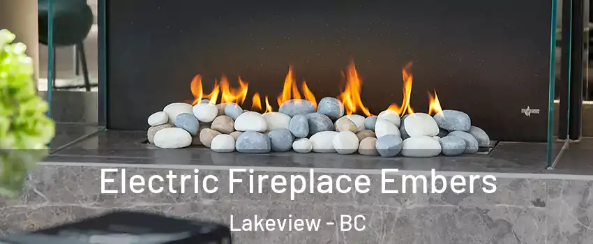  Electric Fireplace Embers Lakeview - BC