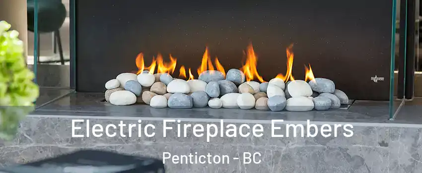  Electric Fireplace Embers Penticton - BC