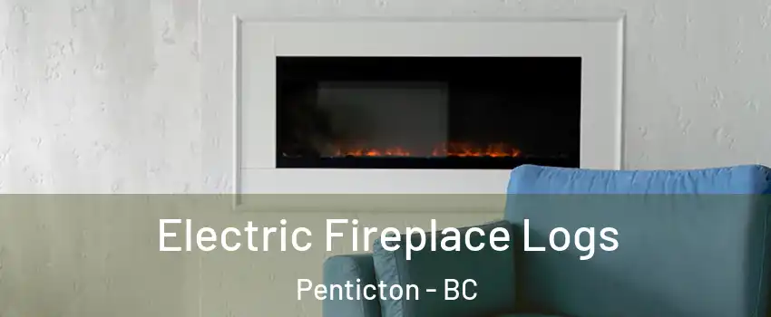  Electric Fireplace Logs Penticton - BC