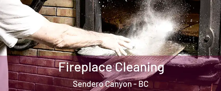  Fireplace Cleaning Sendero Canyon - BC