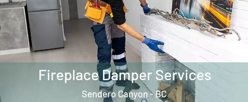Fireplace Damper Services Sendero Canyon - BC