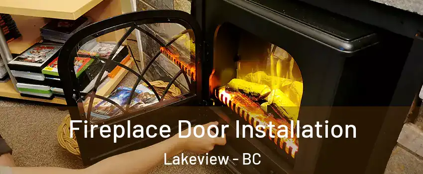  Fireplace Door Installation Lakeview - BC