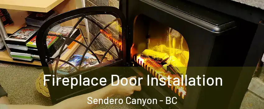  Fireplace Door Installation Sendero Canyon - BC