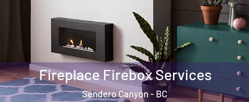  Fireplace Firebox Services Sendero Canyon - BC