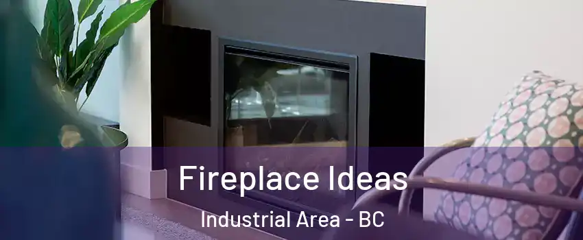  Fireplace Ideas Industrial Area - BC