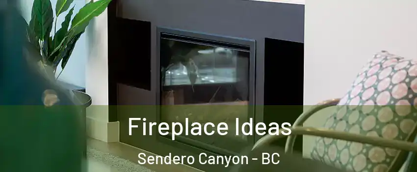  Fireplace Ideas Sendero Canyon - BC