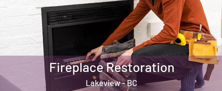  Fireplace Restoration Lakeview - BC