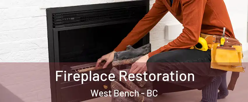  Fireplace Restoration West Bench - BC