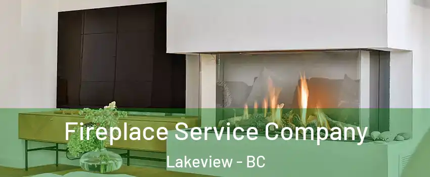  Fireplace Service Company Lakeview - BC