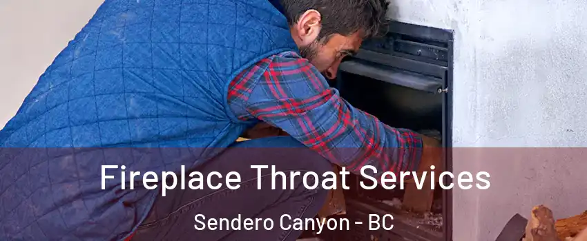  Fireplace Throat Services Sendero Canyon - BC