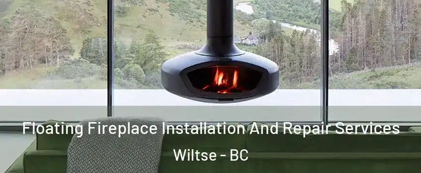  Floating Fireplace Installation And Repair Services Wiltse - BC