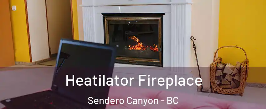  Heatilator Fireplace Sendero Canyon - BC