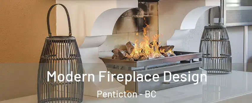 Modern Fireplace Design Penticton - BC