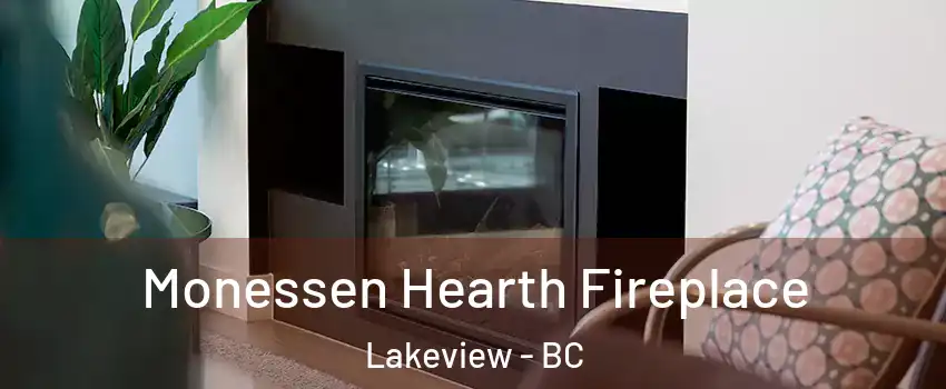  Monessen Hearth Fireplace Lakeview - BC