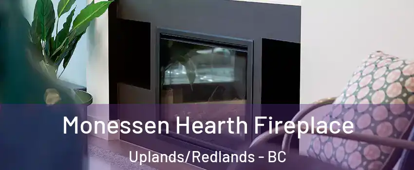  Monessen Hearth Fireplace Uplands/Redlands - BC