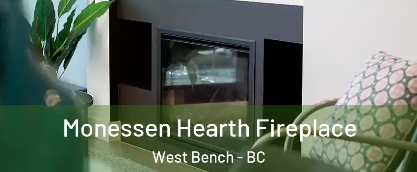  Monessen Hearth Fireplace West Bench - BC